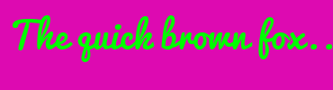 Image with Font Color 00FF00 and Background Color DD0AB1